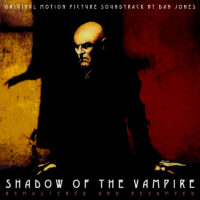 Shadow of the Vampire (Original Motion Picture Soundtrack - Remastered)